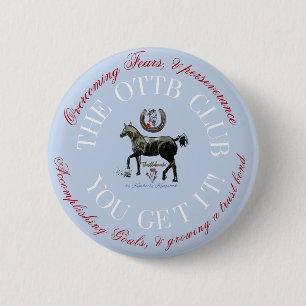 award for accomplishing goals with your OTTB 2 Inch Round Button