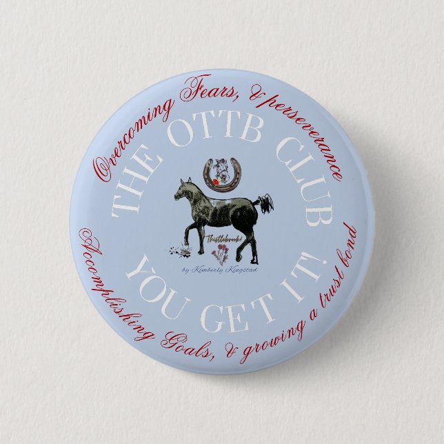 award for accomplishing goals with your OTTB 2 Inch Round Button (Front)