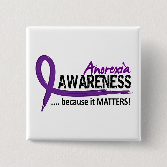 Awareness 2 Anorexia Inch Square Button (Front)