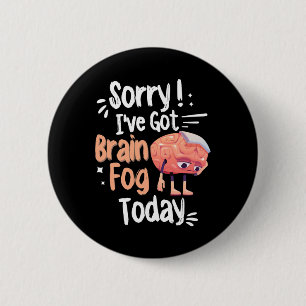 Awareness And Fibro Fog Fibromyalgia Brain Fog  2 Inch Round Button