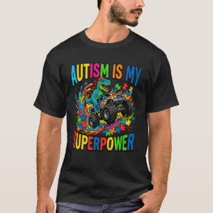 Awareness Autism My Superpower Dinosaur T-Rex Ridi T-Shirt