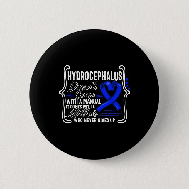 Awareness Doesn't Come With A Manual Hydroceph  2 Inch Round Button (Front)