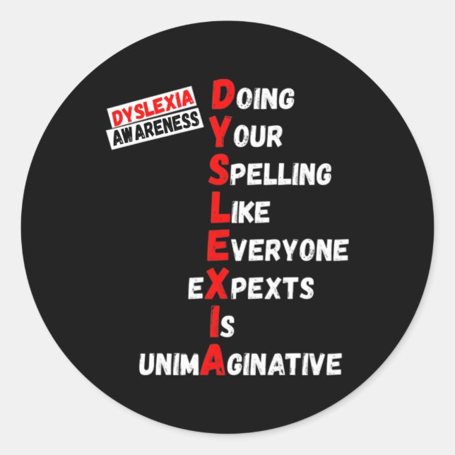 Awareness Doing Your Spelling Like Everyone Expect Classic Round Sticker (Front)
