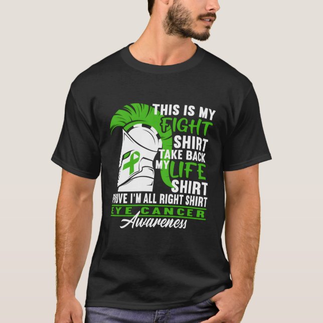 Awareness Figh I Ocular Melanoma Eye Cancer T-Shirt (Front)