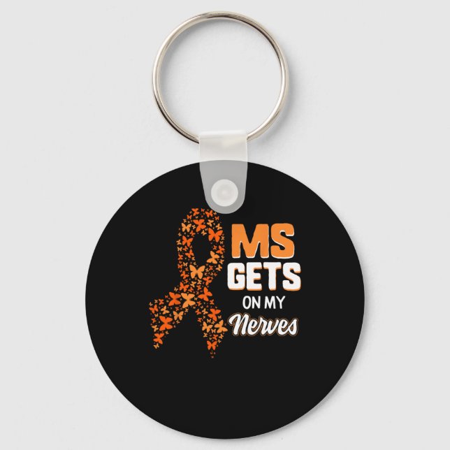 Awareness Gets On My Nerves Multiple Sclerosis Mon Keychain (Front)