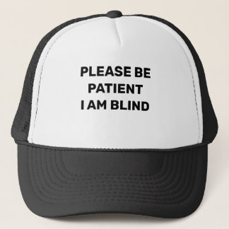 Awareness Hat Please Be Patient I Am Blind 