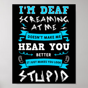 Awareness Hearing Aid Implant Asl Screaming At Me  Poster