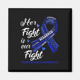 Awareness Her Fight Is Our Fight  Magnet