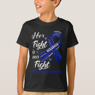 Awareness Her Fight Is Our Fight T-Shirt