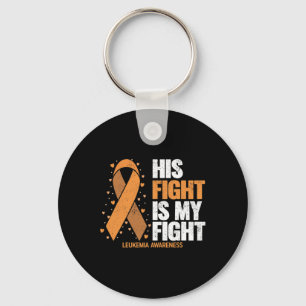 Awareness His Fight Is My Fight Leukaemia Keychain