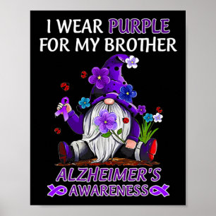 Awareness I Wear Purple For My Brother Gnome Poster