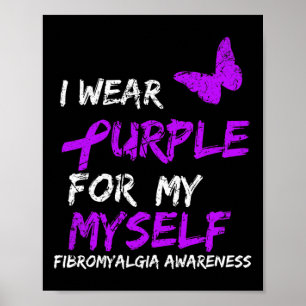 Awareness I Wear Purple For My Myself 4 Poster