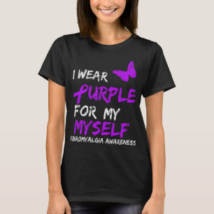 Awareness I Wear Purple For My Myself 4  T-Shirt