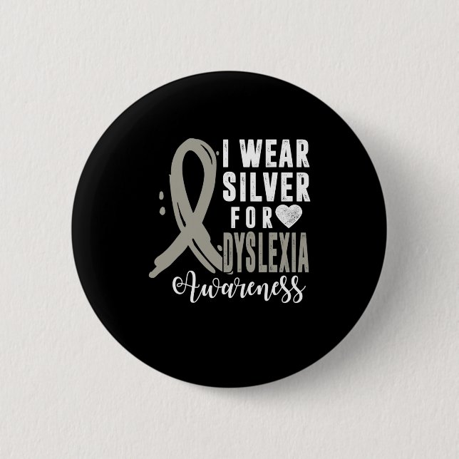 Awareness I Wear Silver Ribbon Learning Reading So 2 Inch Round Button (Front)