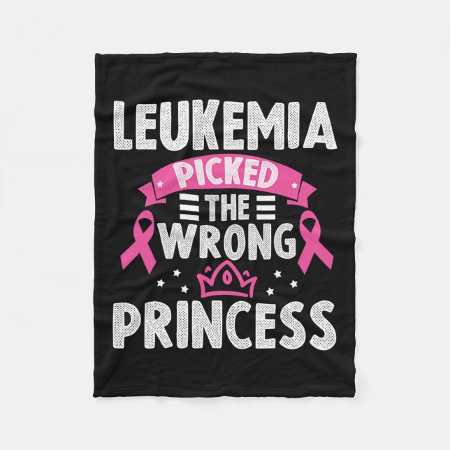 Awareness Leukaemia Picked The Wrong Princess  Fleece Blanket (Front)