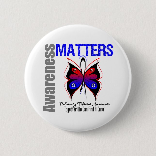 Awareness Matters Butterfly Pulmonary Fibrosis 2 Inch Round Button (Front)