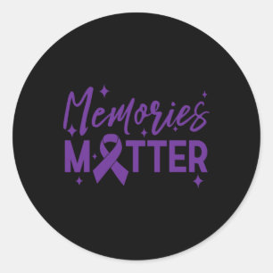 Awareness Memories Problem Tee End Heimer  Classic Round Sticker