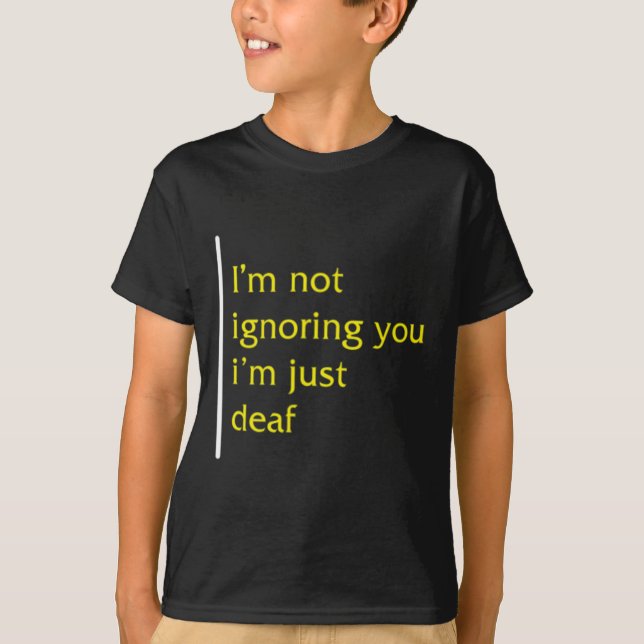 Awareness Month Asl Language Support Not Ignoring  T-Shirt (Front)