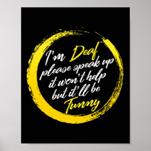 Awareness Month I'm Deaf Please Speak Up Asl Langu Poster