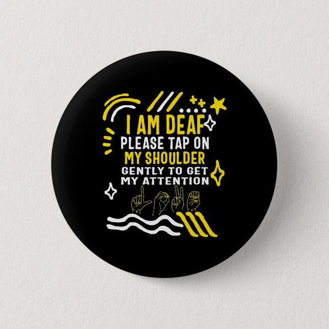 Awareness Month I'm Deaf Tap My Shoulder Asl Langu 2 Inch Round Button (Front)