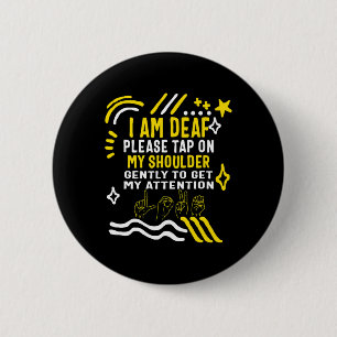 Awareness Month I'm Deaf Tap My Shoulder Asl Langu 2 Inch Round Button