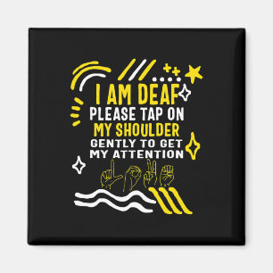Awareness Month I'm Deaf Tap My Shoulder Asl Langu Magnet