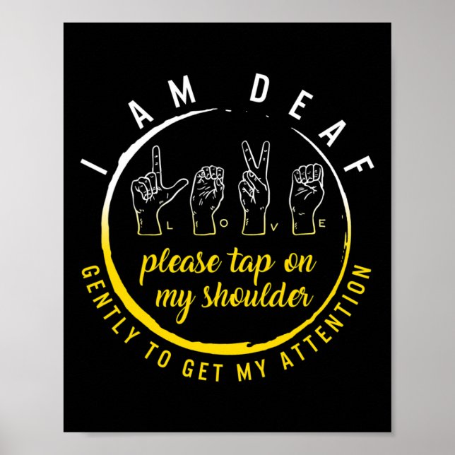 Awareness Month I'm Deaf Tap My Shoulder Asl Langu Poster (Front)