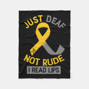 Awareness Month Just Deaf Not Rude Asl Sign Langua Fleece Blanket