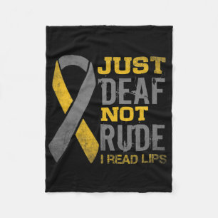 Awareness Month Just Deaf Not Rude Asl Sign Langua Fleece Blanket