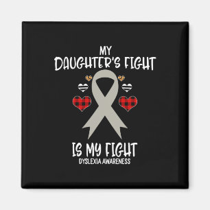 Awareness My Daughter's Fight Is My Fight Mom Magnet