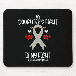Awareness My Daughter's Fight Is My Fight Mom Mouse Pad
