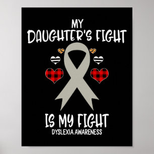 Awareness My Daughter's Fight Is My Fight Mom  Poster