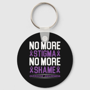 Awareness No More Stigma No More Shame Addiction Keychain