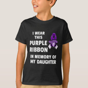 Awareness Purple Ribbon In Memory Of My Daughter  T-Shirt