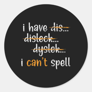 Awareness Reading Disorder Learning Disability 5 Classic Round Sticker