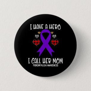 Awareness Ribbon I Have Hero Call Her Mom 2 Inch Round Button