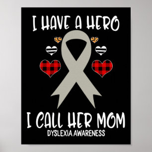Awareness Ribbon I Have Hero Call Her Mom  Poster