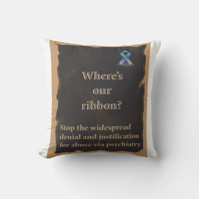 Awareness ribbon pillow to stop psychiatric abuse (Front)