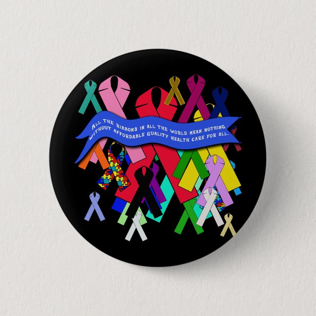 Awareness Ribbons for Universal Health Care 2 Inch Round Button (Front)