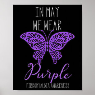 Awareness Spoonie In May We Wear Purple Butterfly  Poster