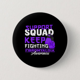 Awareness Squad I Chronic Pain Response Fibromyalg 2 Inch Round Button