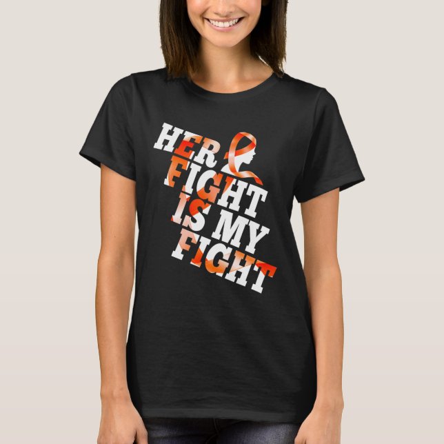 Awareness Warrior Her Fight Is My Fight Gift  T-Shirt (Front)