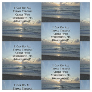 AWE-INSPIRING PHILIPPIANS 4:13 SCRIPTURE VERSE FABRIC