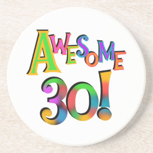 Awesome 30 Birthday T-shirts and Gifts Coaster