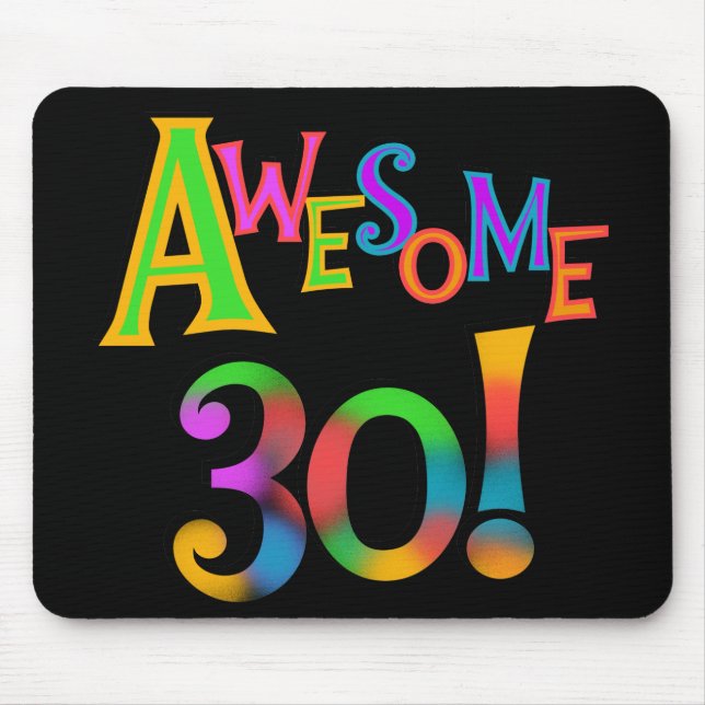 Awesome 30 Birthday T-shirts and Gifts Mouse Pad (Front)