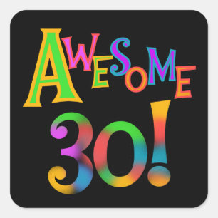 Awesome 30 Birthday T-shirts and Gifts Square Sticker