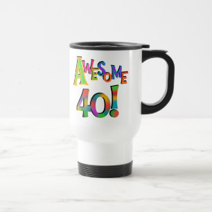 Awesome 40 Birthday T-shirts and Gifts Travel Mug
