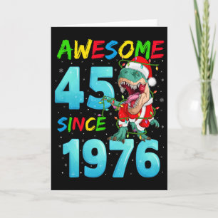 Awesome 45 Since 1976 Dinosaur 45th Birthday Chris Card