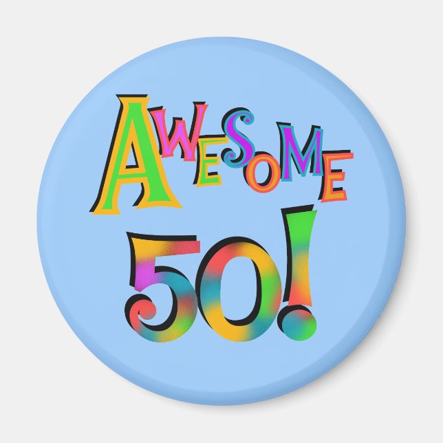 Awesome 50 Birthday T-shirts and Gifts Magnet (Front)