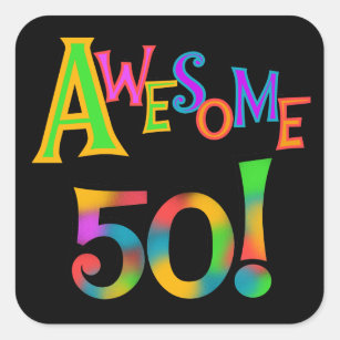 Awesome 50 Birthday T-shirts and Gifts Square Sticker